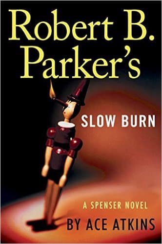Robert B. Parker’s Slow Burn
