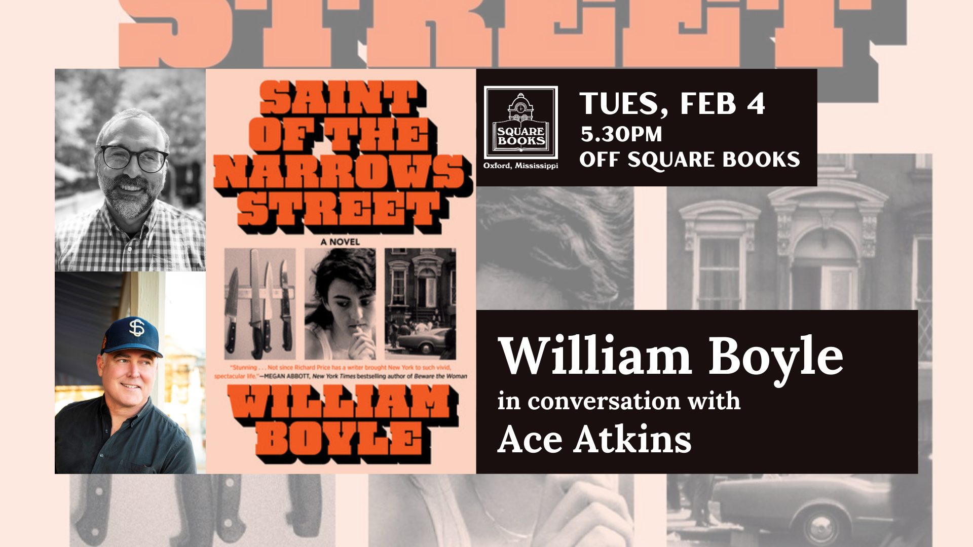 Promotional graphic for a conversation with William Boyle and Ace Atkins at Square Books, February, 4, 2025 at 5:30 pm